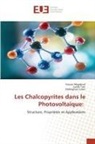 Abdelghani LAKEL, Yousra Megdoud, Latifa Tairi - Les Chalcopyrites dans le Photovoltaïque: