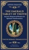 Hermes Trismegistus - The Emerald Tablet of Thoth
