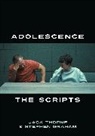 Stephen Graham, Jack Graham Thorne, Thorne Jack - Adolescence: The Scripts