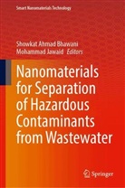 Showkat Ahmad Bhawani, Showkat Ahmad Bhawani, Jawaid, Mohammad Jawaid - Nanomaterials for Separation of Hazardous Contaminants from Wastewater