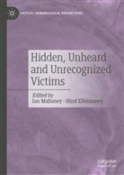Elhinnawy, Hind Elhinnawy, Ian Mahoney - Hidden, Unheard and Unrecognized Victims