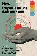 Kristina (Research Associate Adorjan, Kristina Adorjan, Kristina Adorjan, Thomas G. Schulze, Sharon L Walsh, … - New Psychoactive Substances