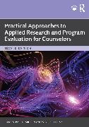 Casey A. (University of Tennesseekn Barrio Minton, Barrio Minton Casey A., A. Stephen Lenz - Practical Approaches to Applied Research and Program Evaluation for Counselor