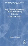 Johnson Miriam J. - Pop Culture Marketing in the Publishing Industry