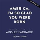 Ainsley Earhardt, Kim Barnes - America, I'm So Glad You Were Born