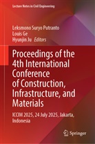 Louis Ge, Hyunjin Ju, Leksmono Suryo Putranto - Proceedings of the 4th International Conference of Construction, Infrastructure, and Materials