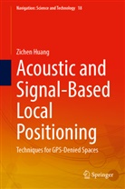 Zichen Huang - Acoustic and Signal-Based Local Positioning