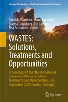Rui Caldeira, Joana Carvalho, Elsa Fernandes, Zlatina Genisheva, Zlatina Genisheva et al, Cândida Vilarinho - WASTES: Solutions, Treatments and Opportunities