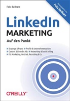 Felix Beilharz - LinkedIn-Marketing - Auf den Punkt