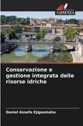Daniel Assefa Ejigsemahu - Conservazione e gestione integrata delle risorse idriche DE