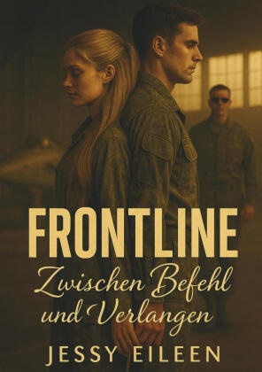 Jessica Hellinger - Frontline Zwischen Befehl und Verlangen