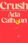 Ada Calhoun, Calhoun Ada - Crush