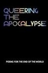 Christina Brown, Evan Chelsee - Queering the Apocalypse