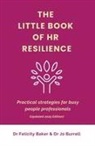 Felicity Baker, Jo Burrell - The Little Book of HR Resilience