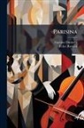 Gaetano Donizetti, Felice Romani - Parisina