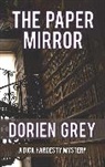 Grey Dorien - The Paper Mirror
