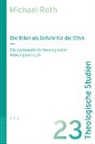 Michael Roth - Die Bibel als Gefahr f&uuml;r die Ethik