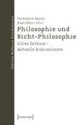 Friedrich Balke, Rölli, Marc Rölli - Philosophie und Nicht-Philosophie Gilles Deleuze - Aktuelle Diskussionen