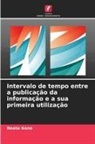 Neeta Kene - Intervalo de tempo entre a publicação da informação e a sua primeira utilização