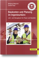 Wolfgang Malpricht, Carsten Rupp - Baukosten und Planung im Ingenieurbüro