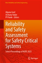 Alpana Goel, PV Varde, Archana Yadav - Reliability and Safety Assessment for Safety Critical Systems