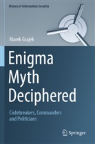 Marek Grajek - Enigma Myth Deciphered