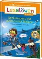 Michael Petrowitz, Jan Saße - Leselöwen 3. Klasse - Geheimagent auf gefährlicher Mission