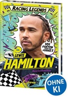 Maurice Hamilton, Cat Sims - Racing Legends (Band 1) - Lewis Hamilton