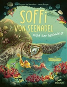 Irwan Burger, Dagmar De Mendieta, Irwan Burger - Soffi von Seenadel sucht ihre Geschwister