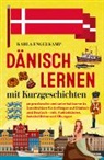 Karla Engelkamp - Dänisch lernen mit Kurzgeschichten