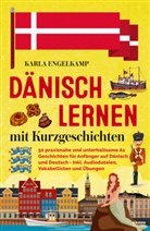 Karla Engelkamp - Dänisch lernen mit Kurzgeschichten