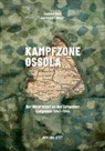 Andrej Abplanalp, Raphael Rues - Kampfzone Ossola