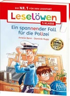 Amelie Benn, Dominik Rupp - Leselöwen 1. Klasse - Ein spannender Fall für die Polizei