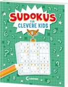 Sudokus für clevere Kids 8+ [grün]