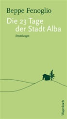 Beppe Fenoglio, Olaf M&uuml;ller, Simone Rude, Simone u a Rude, Sandra Stuwe - Die 23 Tage der Stadt Alba