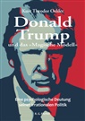 Kurt Theodor Oehler - Donald Trump und das &raquo;Magische Modell&laquo;