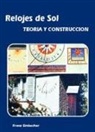 Franz Embacher - Relojes de sol : teoría y construcción