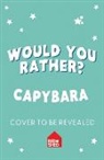 Farshore, Asha Swami, Ellie O’Shea - Would You Rather? Capybaras