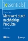 Manfred Sietz - Mehrwert durch nachhaltige Produkte