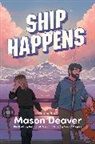 Mason Deaver - Ship Happens