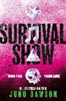 Dawson Juno - Survival Show