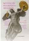 Piera Spagnolo - METODO DI INTERVENTO ANGELICO - GLI ARCANGELI E LA SCIENZA DELLA LUCE