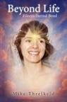 Mike Threlkeld - Beyond Life