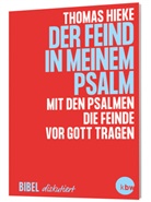 Thomas Hieke - Der Feind in meinem Psalm