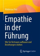 Waldemar Pelz - Empathie in der Führung