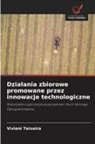 Viviani Teixeira - Dzialania zbiorowe promowane przez innowacje technologiczne