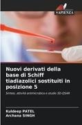Kuldeep Patel, Archana Singh - Nuovi derivati della base di Schiff tiadiazolici sostituiti in posizione 5 Sintesi, attività antimicrobica e studio 3D-QSAR. DE