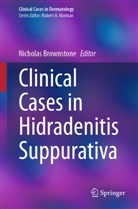 Nicholas Brownstone - Clinical Cases in Hidradenitis Suppurativa