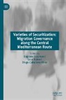 Diego Caballero-Vélez, Eugenio Cusumano, Luca Raineri - Varieties of Securitization: Migration Governance along the Central Mediterranean Route
