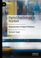 Tarnveer Singh - Digital Psychological Warfare